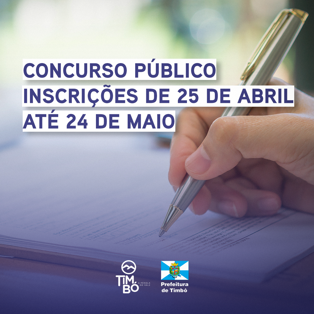 Inscrições Abertas Para Concurso E Emprego Público Em Timbó Prefeitura De Timbó